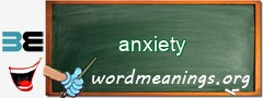 WordMeaning blackboard for anxiety